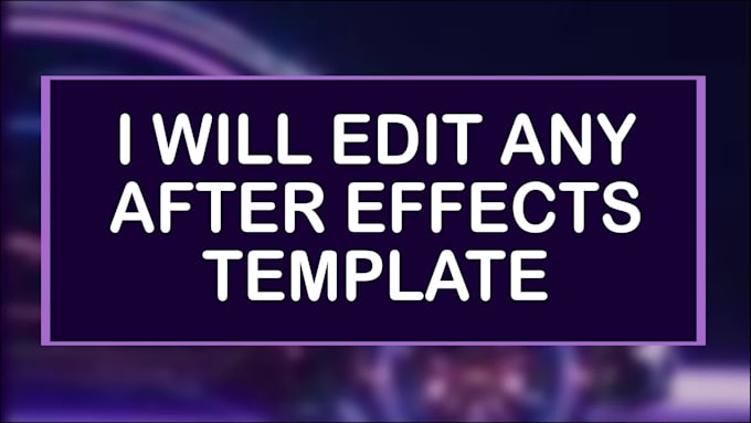 edit any after effects template