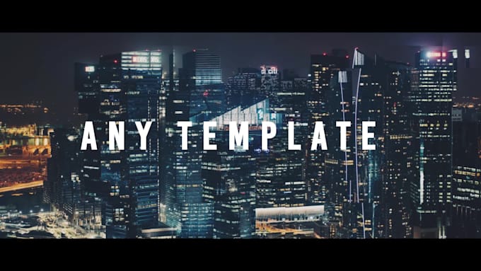 customise edit any after effects or premiere pro template