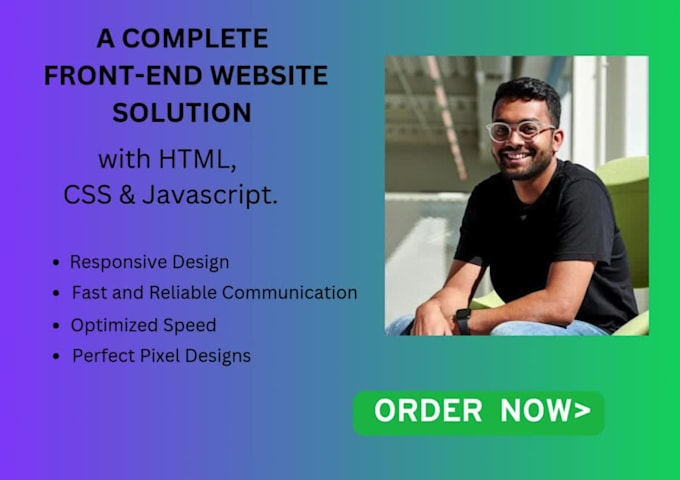 develop your front end website using HTML,CSS and javascript
