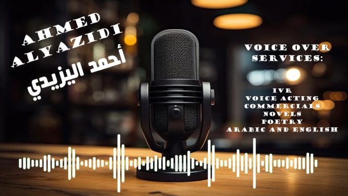 Record a professional male voice over arabic and english by ...