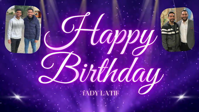 make a birthday video for you