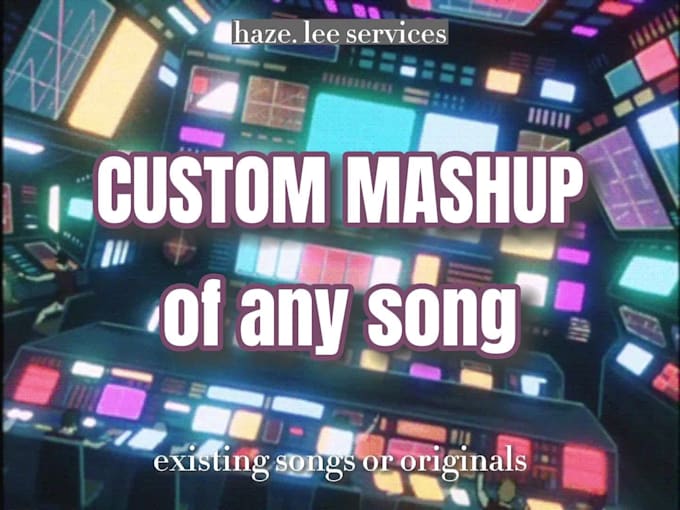 do mashups of any songs