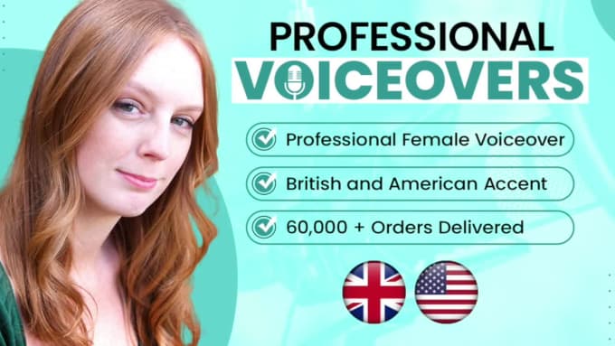 Hire a freelancer to record a quality voiceover, british or american female accent