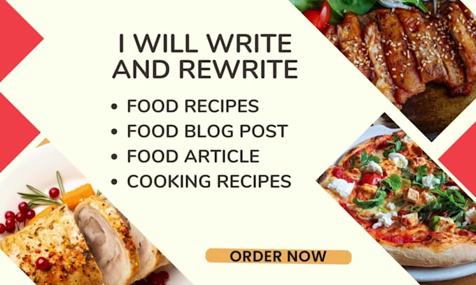 write and rewrite food blogs, recipes, and articles