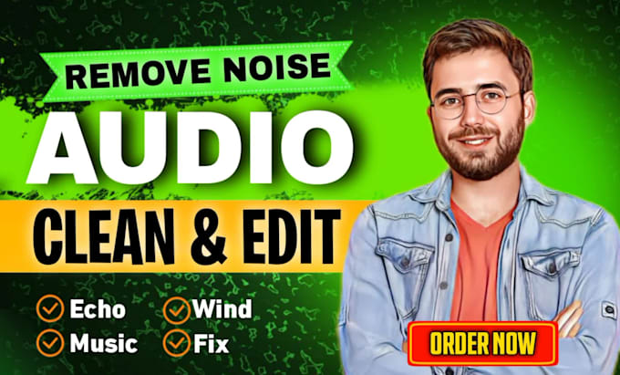 clean your audio and remove background noise clearly and professionally