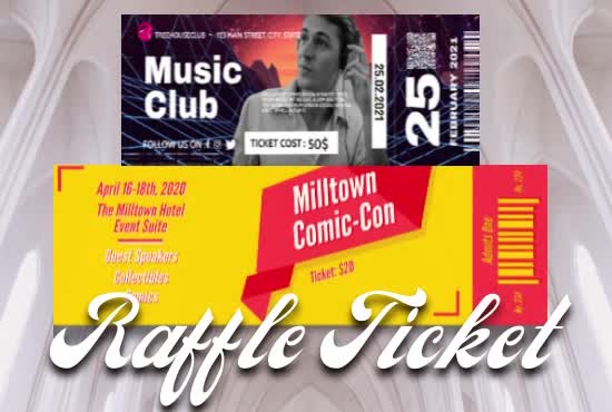 create ticket design, raffle ticket, event tickets in just 5 hours