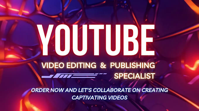 be your youtube video editing and publishing specialist