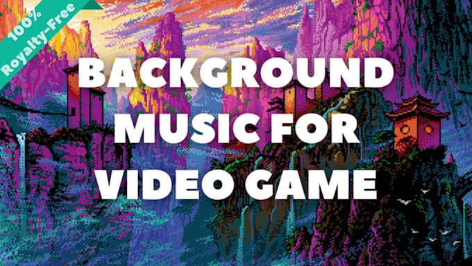 create background music for video game