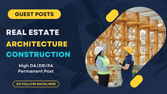 publish construction, real estate or architect guest posts