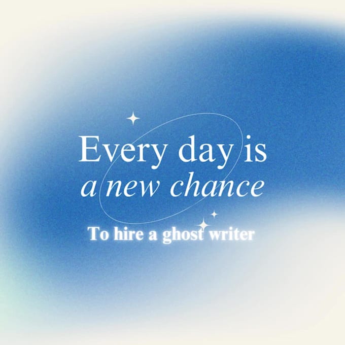 be your ghost writer