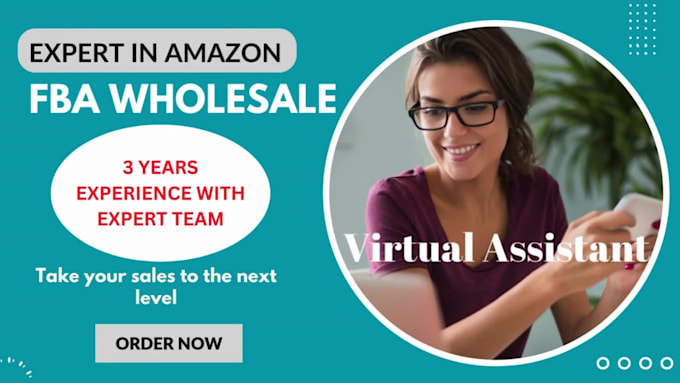 be your expert virtual assistant of amazon fba wholesale