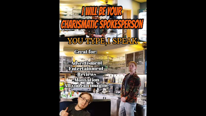 be your charismatic spokesperson