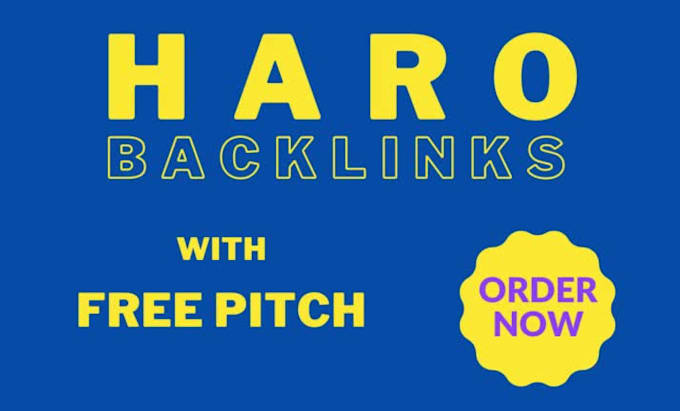free pitch for you and get haro backlinks