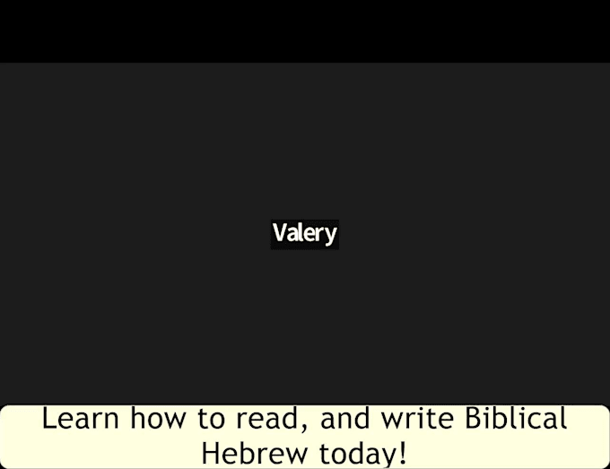 teach you how to read, and write biblical hebrew