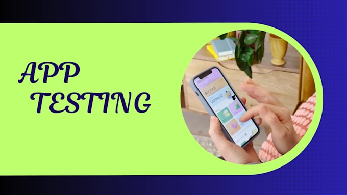 test your websites or apps as a user