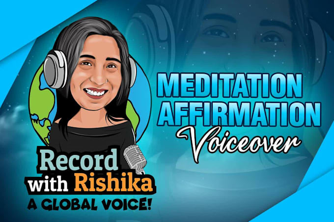 record a meditation, relaxation or affirmation voiceover