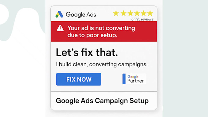 create a high performing google ads campaign