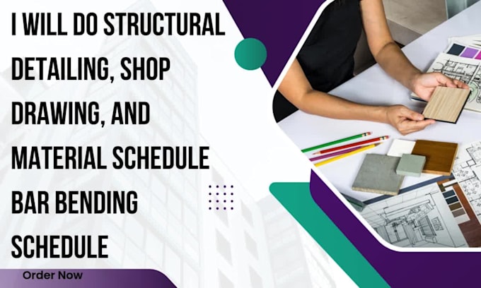 do structural detailing, shop drawing, and bar bending schedule