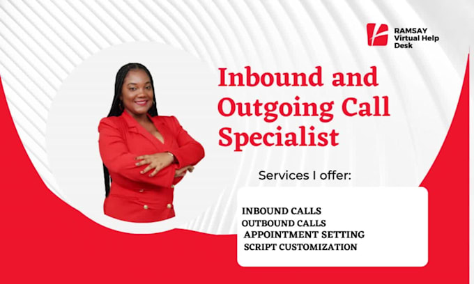 be your professional inbound and outgoing call specialist