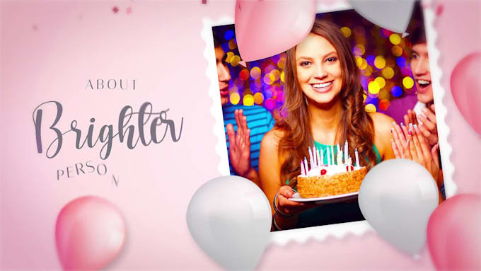 Make happy birthday celebration slide show for loved ones by ...
