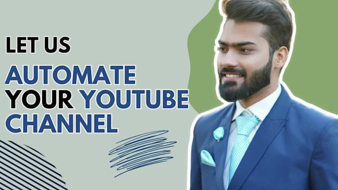 automate and manage your youtube channel