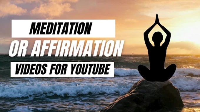 make guided meditation or affirmation videos for youtube