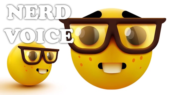 do a voiceover of a nerd voice for you