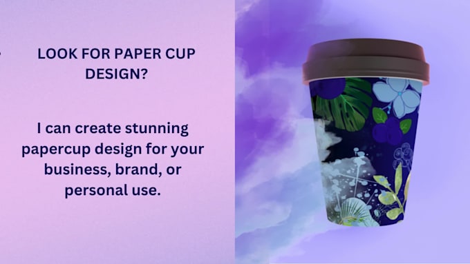 Craft a distinctive paper cup design for your business by Warda_rizwan ...