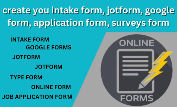 Create you intake form, jotform, google form, application form, surveys ...