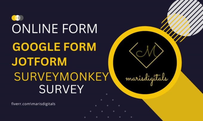 Design An Online Form Survey Using Jotform, Google Forms And ...