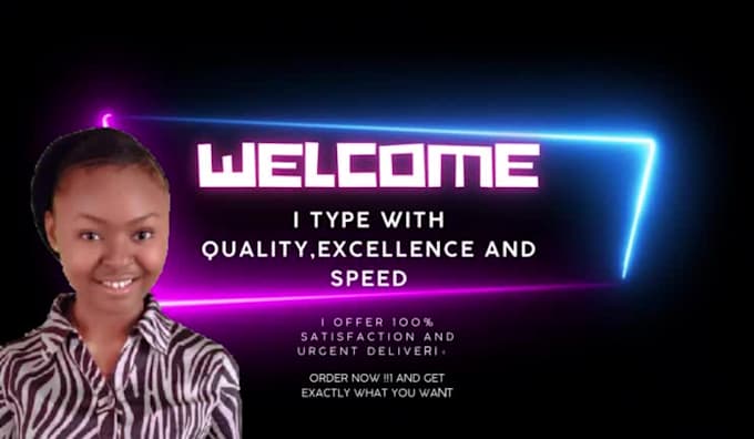 offer fast accurate typing , retyping and editing services