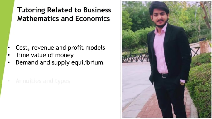 I will assist you in business mathematics and economics