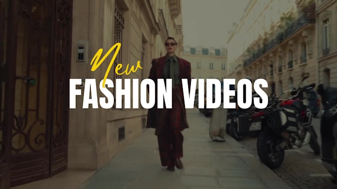 edit videos for fashion brands