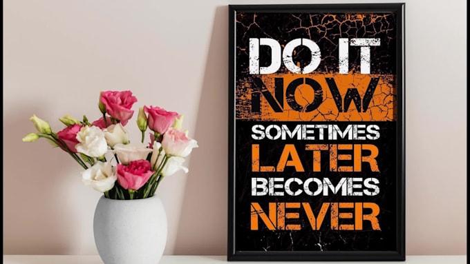 create home decor wall art motivational typography poster