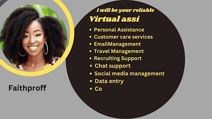 be your full time and reliable virtual assistant