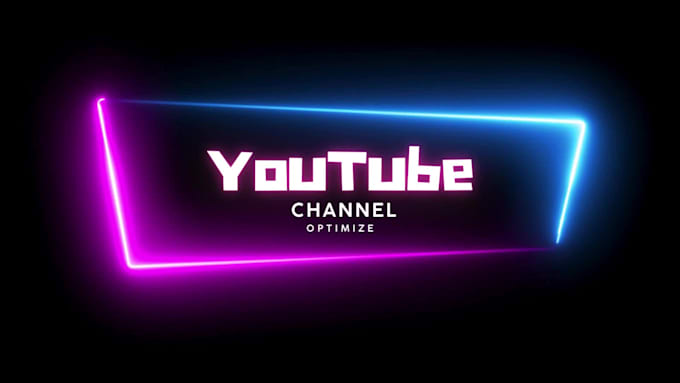your youtube channel optimize