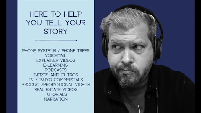 help you tell your story with a professional male voice over