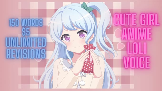 be your cute anime girl voice actor