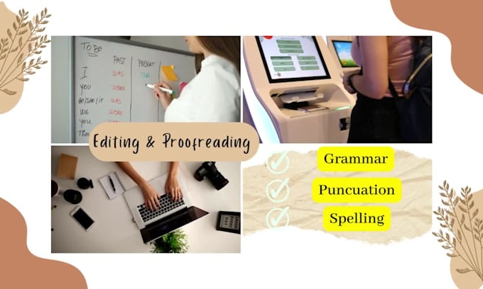 do editing and proofreading of your papers