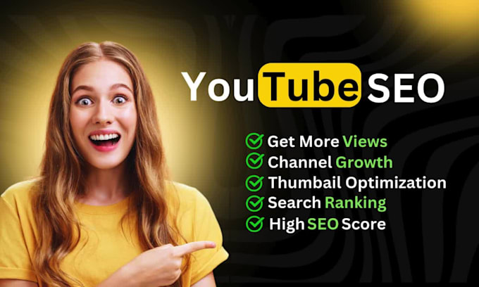 do i will boost your youtube channel with SEO services