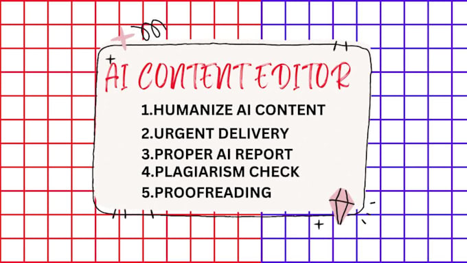 proofread, edit, and rewrite ai content to human