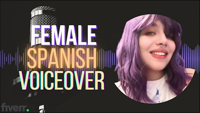 record a female voice over or dub in neutral spanish