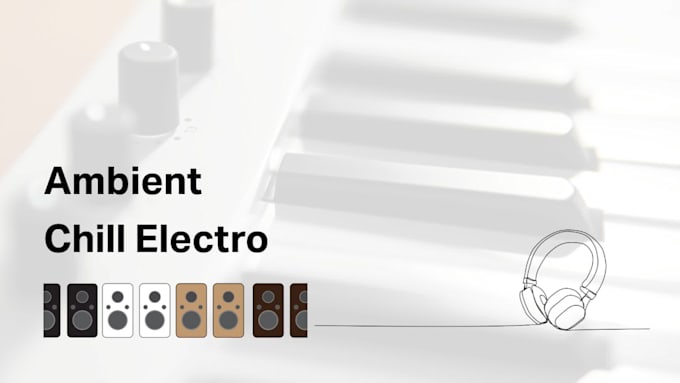 produce your music in ambient and chill electro