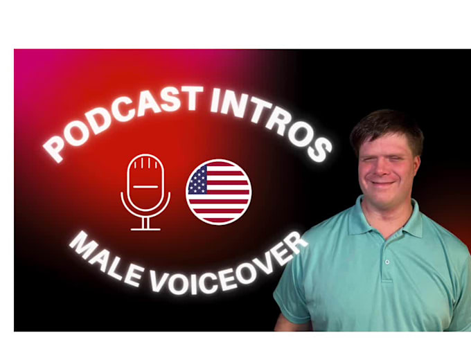 be the male voice for your podcast imaging