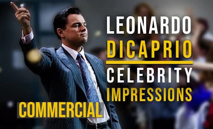 record a perfect impression of US male actor leonardo dicaprio