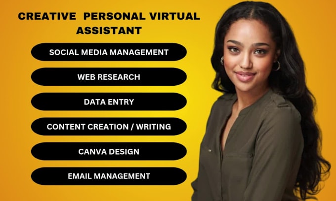 be your creative virtual assistant personal assistant social media manager