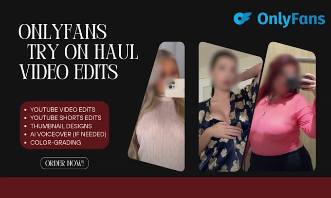 Edit your onlyfans try on haul youtube videos by Shobuj_rahman | Fiverr
