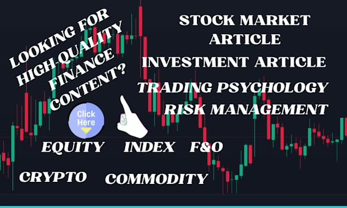 write quality articles on financial market and trading