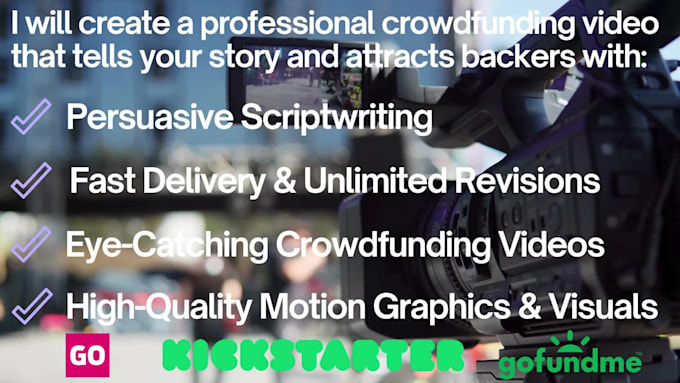 create a converting crowdfunding video for kickstarter gofundme