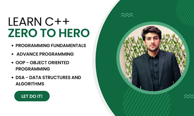 teach you c plus plus from zero to hero basic, advance, oop, dsa